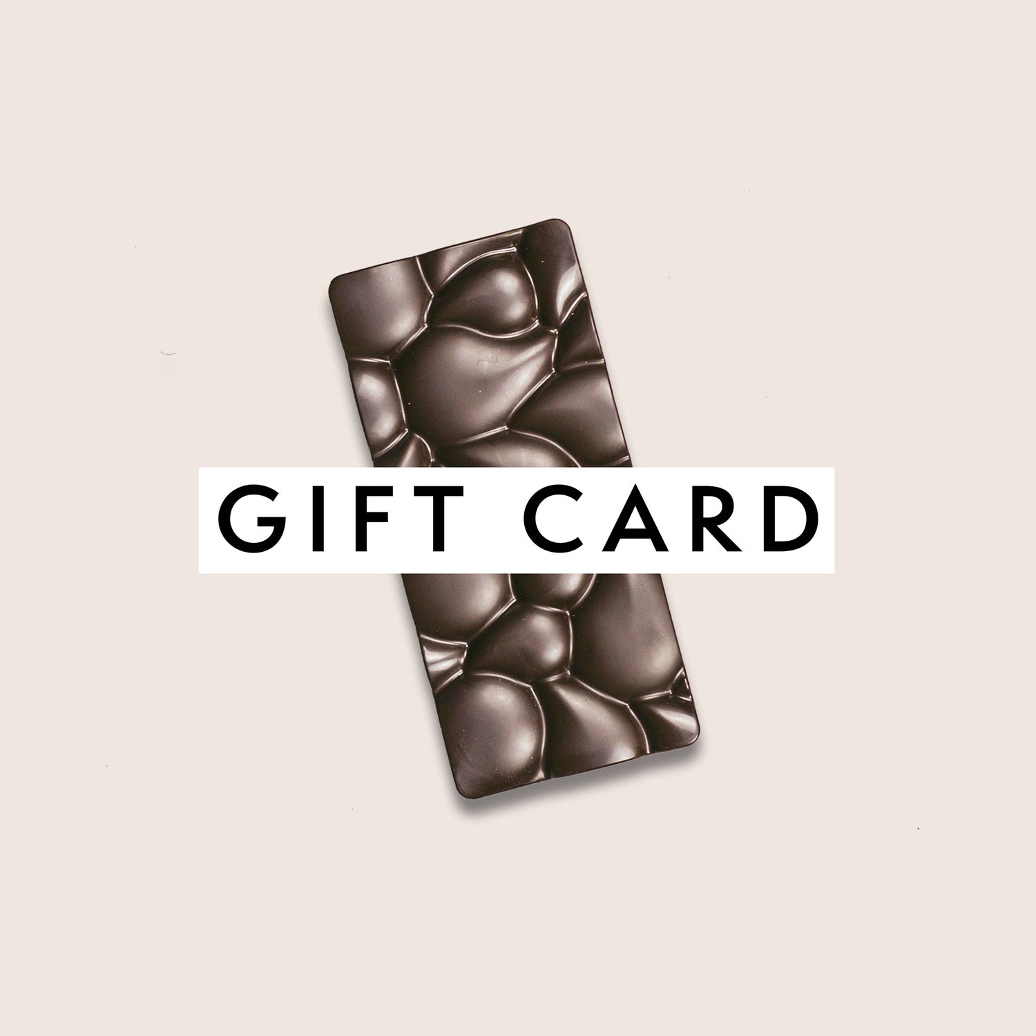 Image of gift card in text over an image of one of our chocolate bars on a neutral background.